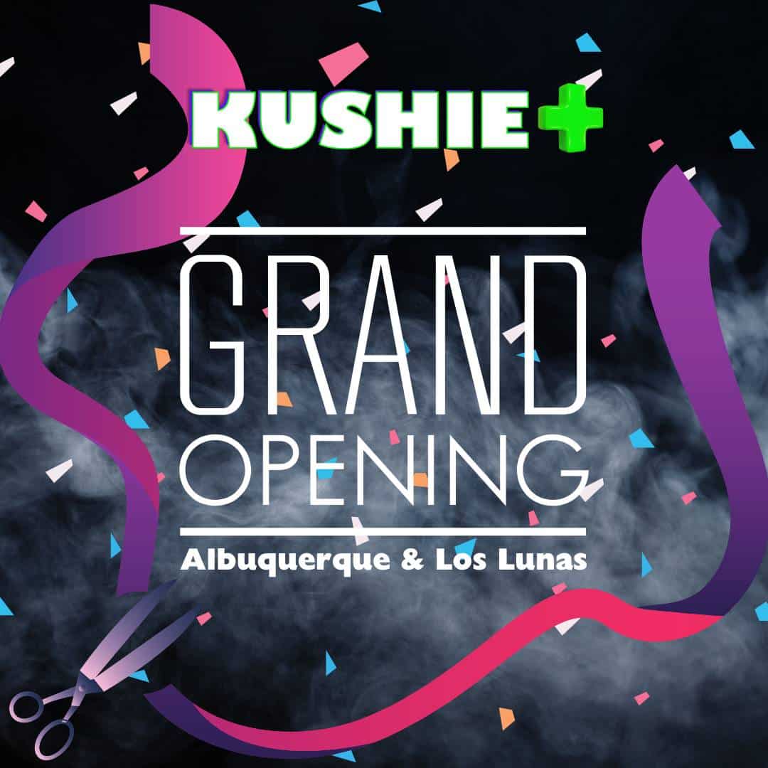 Kushie Grand Opening Two Stores